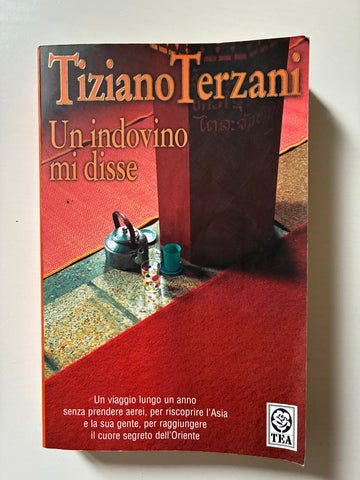 Tiziano Terzani - Un indovino mi disse
