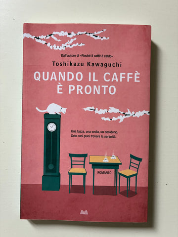Toshikazu Kawaguchi - Quando il caffè è pronto