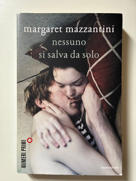 Margaret Mazzantini - Nessuno si salva da solo