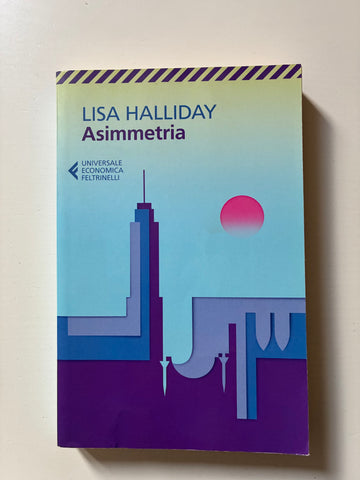 Lisa Halliday - Asimmetria