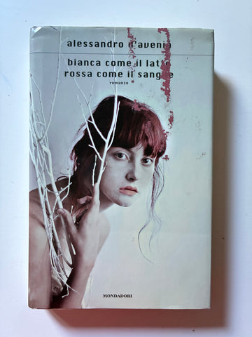 Alessandro D'Avenia - Bianca come il latte rossa come il sangue