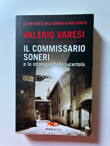 Valerio Varesi - Il commissario Soneri e la strategia della lucertola