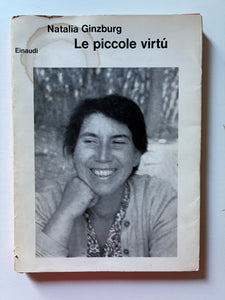 Natalia Ginzburg - Le piccole virtù