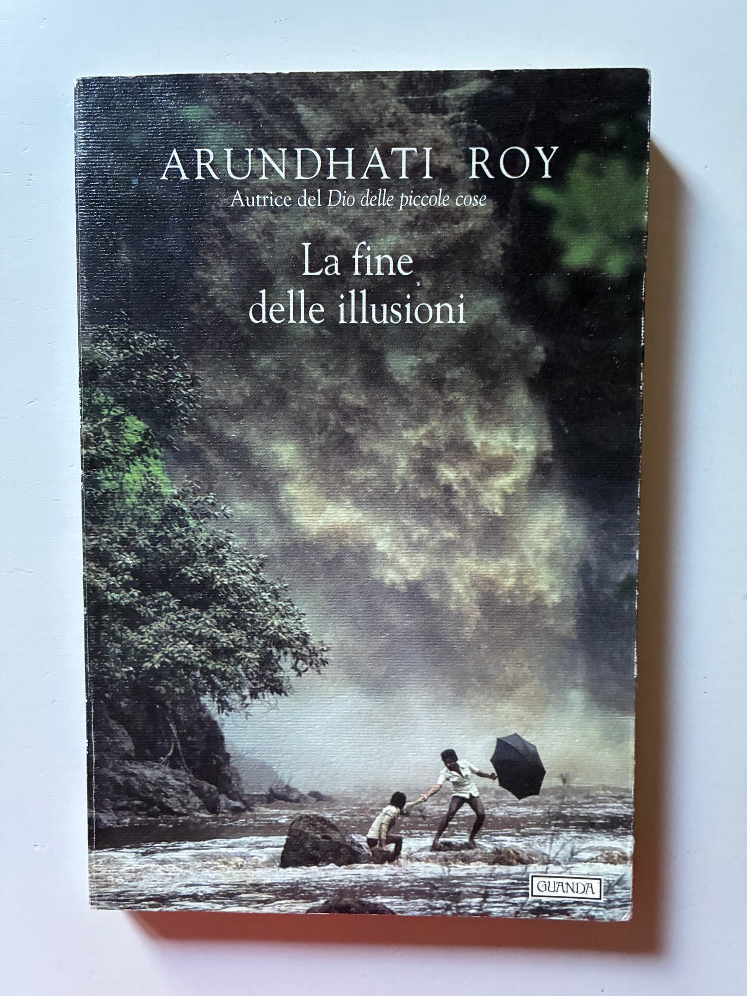 Arundhati Roy - La fine delle illusioni