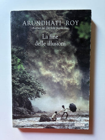 Arundhati Roy - La fine delle illusioni