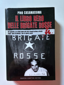 Pino Casamassima - Il libro nero delle Brigate Rosse