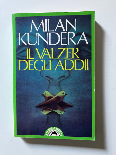 Milan Kundera - Il valzer degli addii