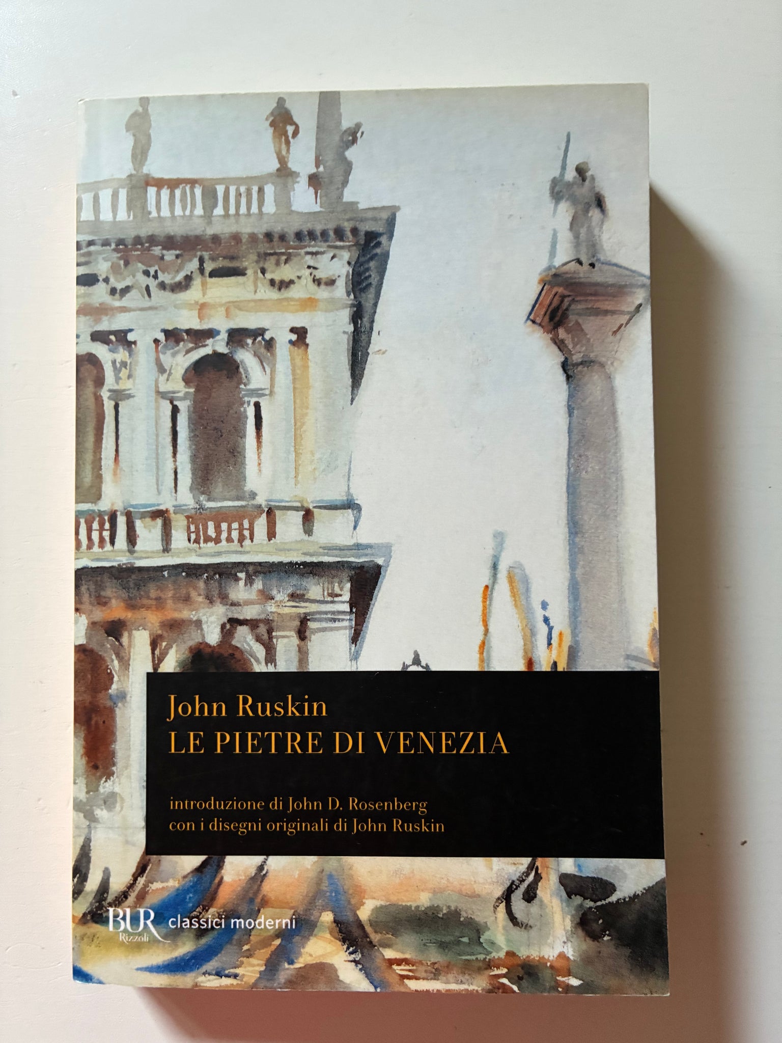 John Ruskin - Le pietre di Venezia