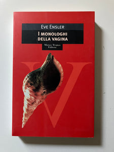 Eve Ensler - I monologhi della vagina