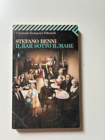 Stefano Benni - Il bar sotto il mare