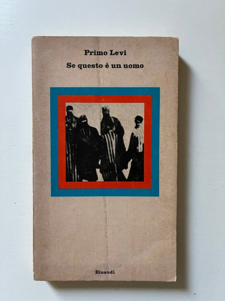 Primo Levi - Se questo è un uomo