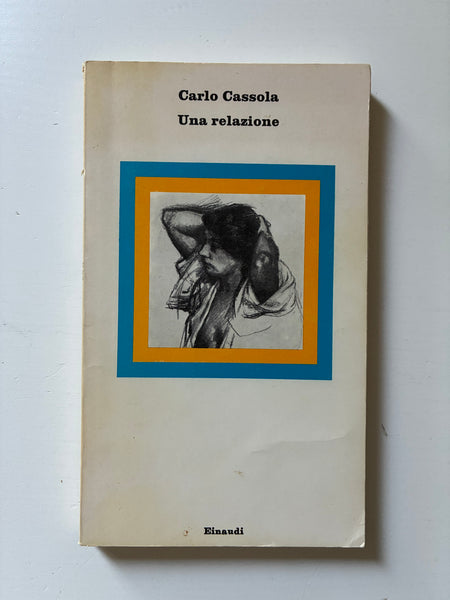 Carlo Cassola - Una relazione