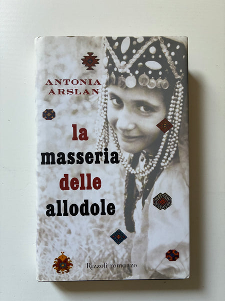 Antonia Arslan - La masseria delle allodole