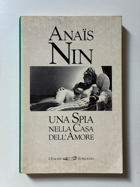 Anais Nin - Una spia nella casa dell'amore