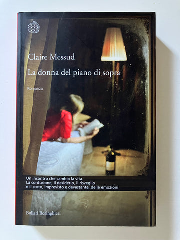 Claire Messud - La donna del piano di sopra