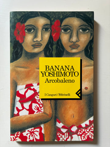 Banana Yoshimoto - Arcobaleno
