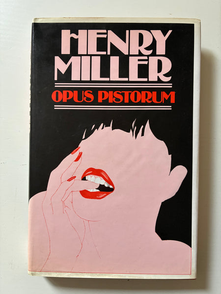Henry Miller - Opus Pistorum