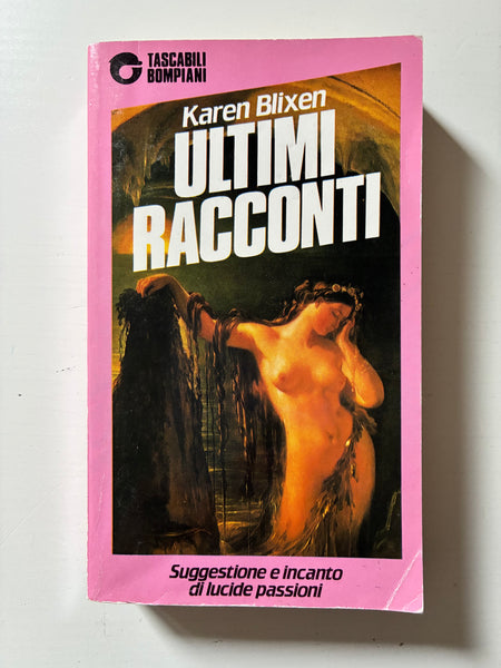 Karen Blixen - Ultimi racconti
