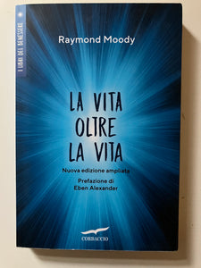 Raymond Moody - La vita oltre la vita
