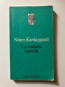 Soren Kierkegaard - La malattia mortale
