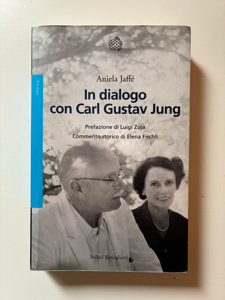 Aniela Jaffè -In dialogo con Carl Gustav Jung