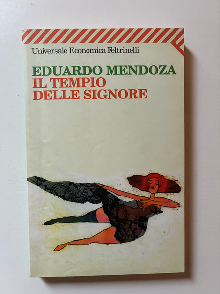 Eduardo Mendoza - Il tempio delle signore