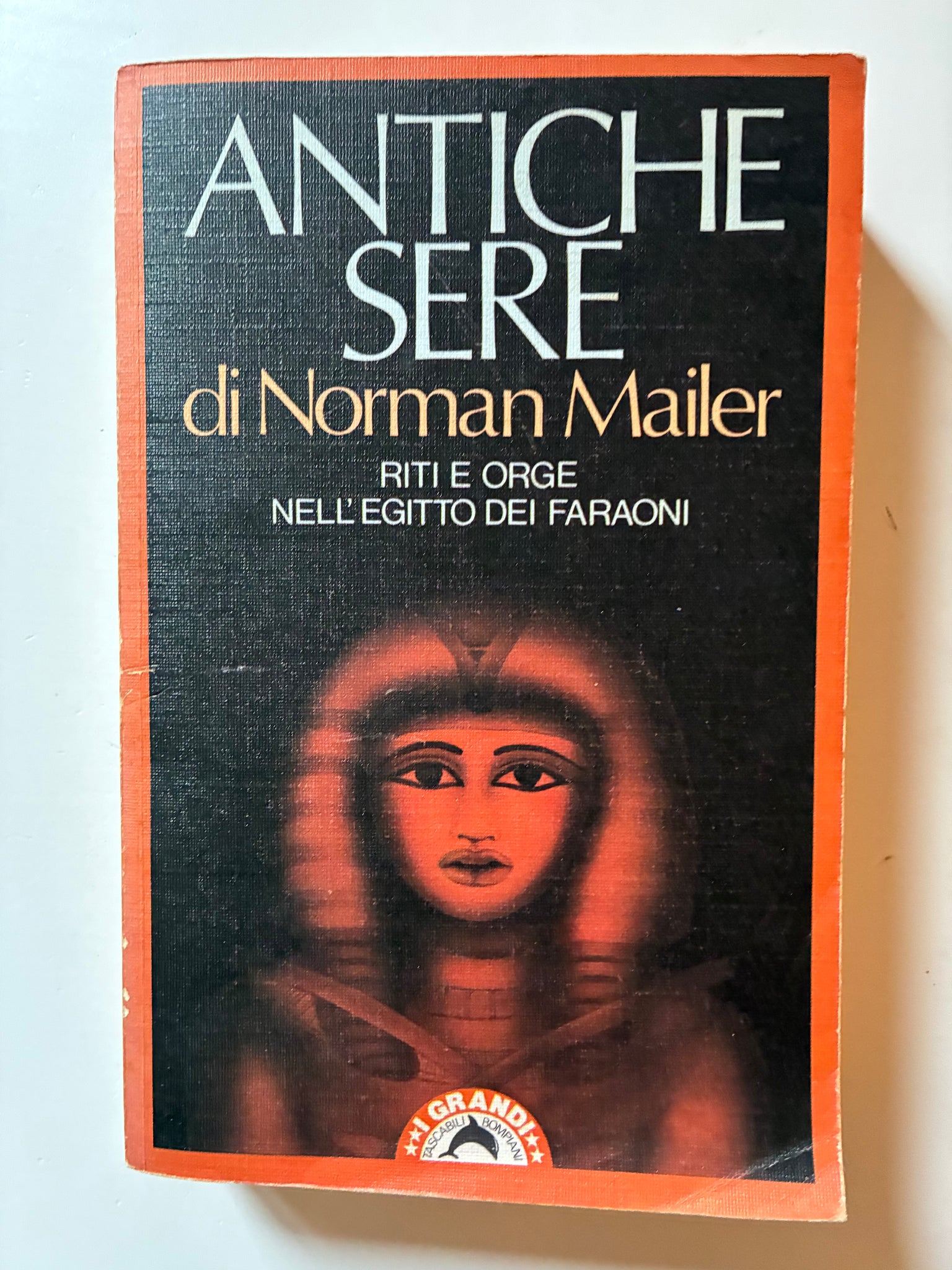 Norman Mailer - Antiche sere. Riti e orge nell'Egitto dei faraoni
