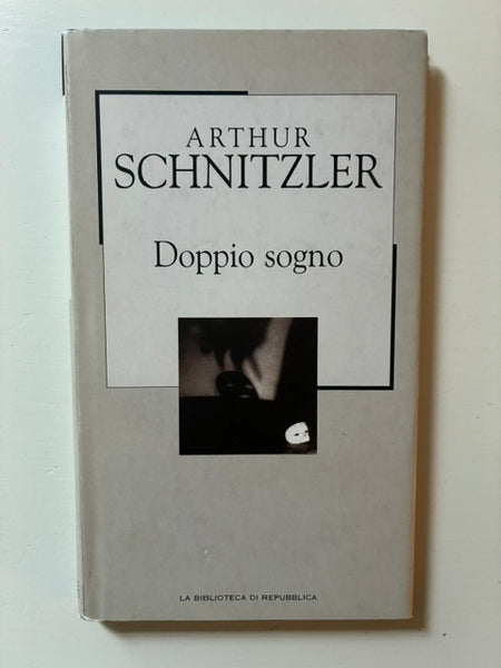 Arthur Schnitzler - Doppio sogno