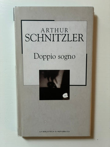 Arthur Schnitzler - Doppio sogno