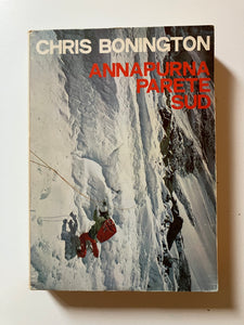 Chris Bonington - Annapurna parete sud
