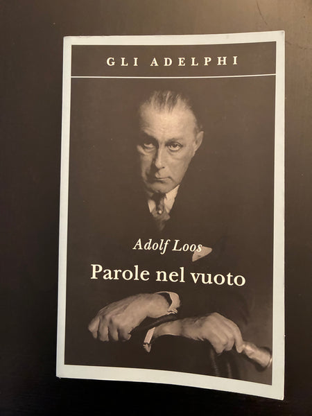 Adolf Loos - Parole nel vuoto