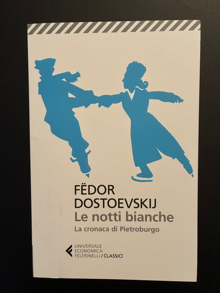 Fedor Dostoevskij - Le notti bianche