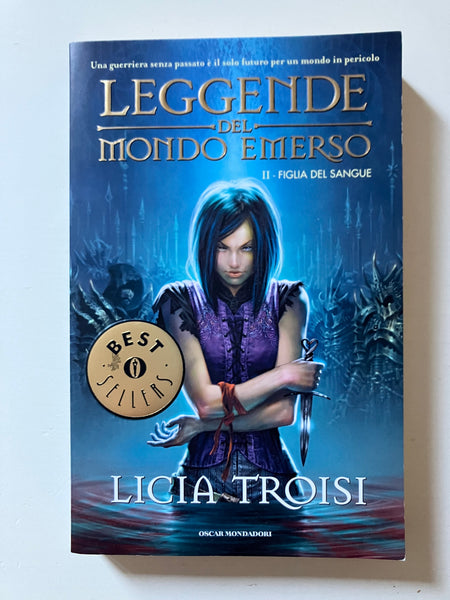 Licia Troisi - Leggende del Mondo Emerso. Figlia del sangue