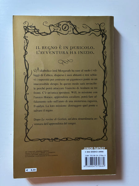 John Flanagan - Un ponte in fiamme. L'apprendista del ranger