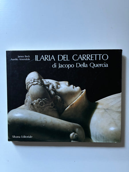 James Beck, Aurelio Amendola - Ilaria del Carretto di Jacopo della Quercia