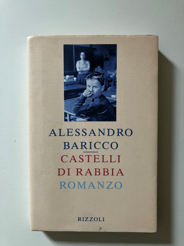 Alessandro Baricco - Castelli di rabbia