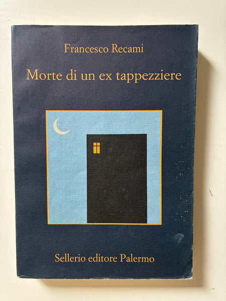 Francesco Recami - Morte di un ex tappezziere