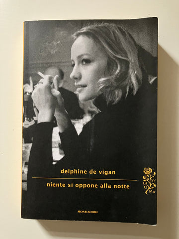 Delphine De Vigan - Niente si oppone alla notte