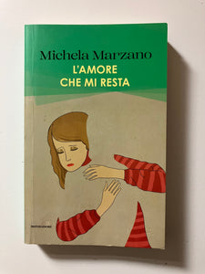 Michela Marzano - L'amore che mi resta