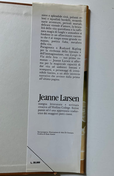 Jeanne Larsen - Lungo la via della seta
