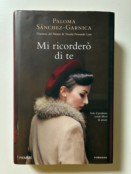 Paloma Sanchez-Garnica - Mi ricorderò di te