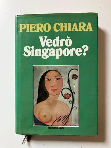 Piero Chiara - Vedrò Singapore ?