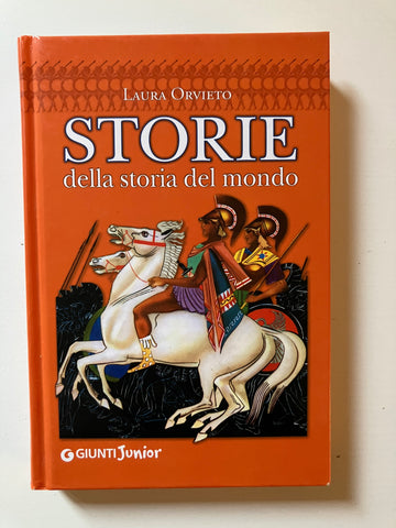 Laura Orvieto - Storie della storia del mondo