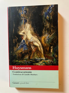 Joris -Karl Huysmans - Controcorrente