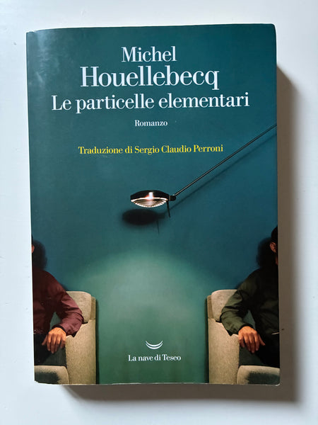 Michel Houellebecq - Le particelle elementari