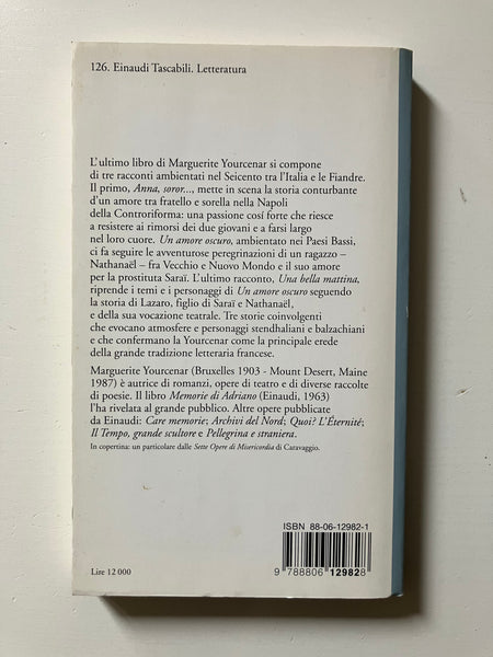 Marguerite Yourcenar - Come l'acqua che scorre Tre racconti