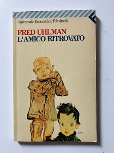 Fred Uhlman - L'amico ritrovato