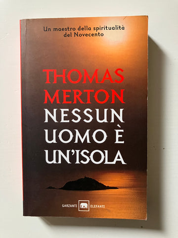 Thomas Merton - Nessun Uomo è un isola