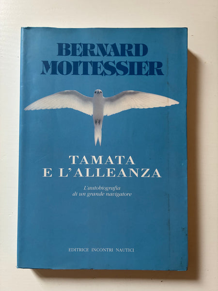 Bernard Moitessier - Tamata e l'alleanza