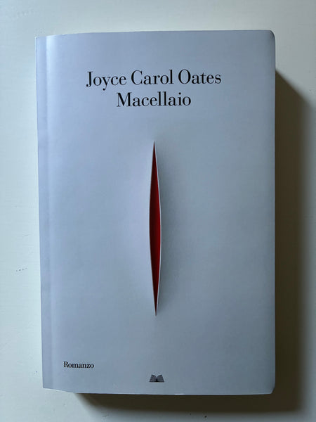 Joyce Carol Oates - Macellaio
